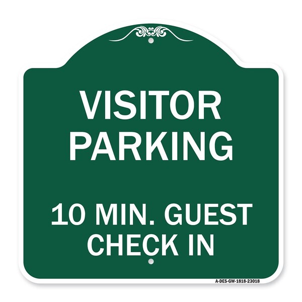 Signmission Reserved Parking Visitor Parking 10 Min. Guest Check In, Green & White Architectural, GW-1818-23018 A-DES-GW-1818-23018 - main